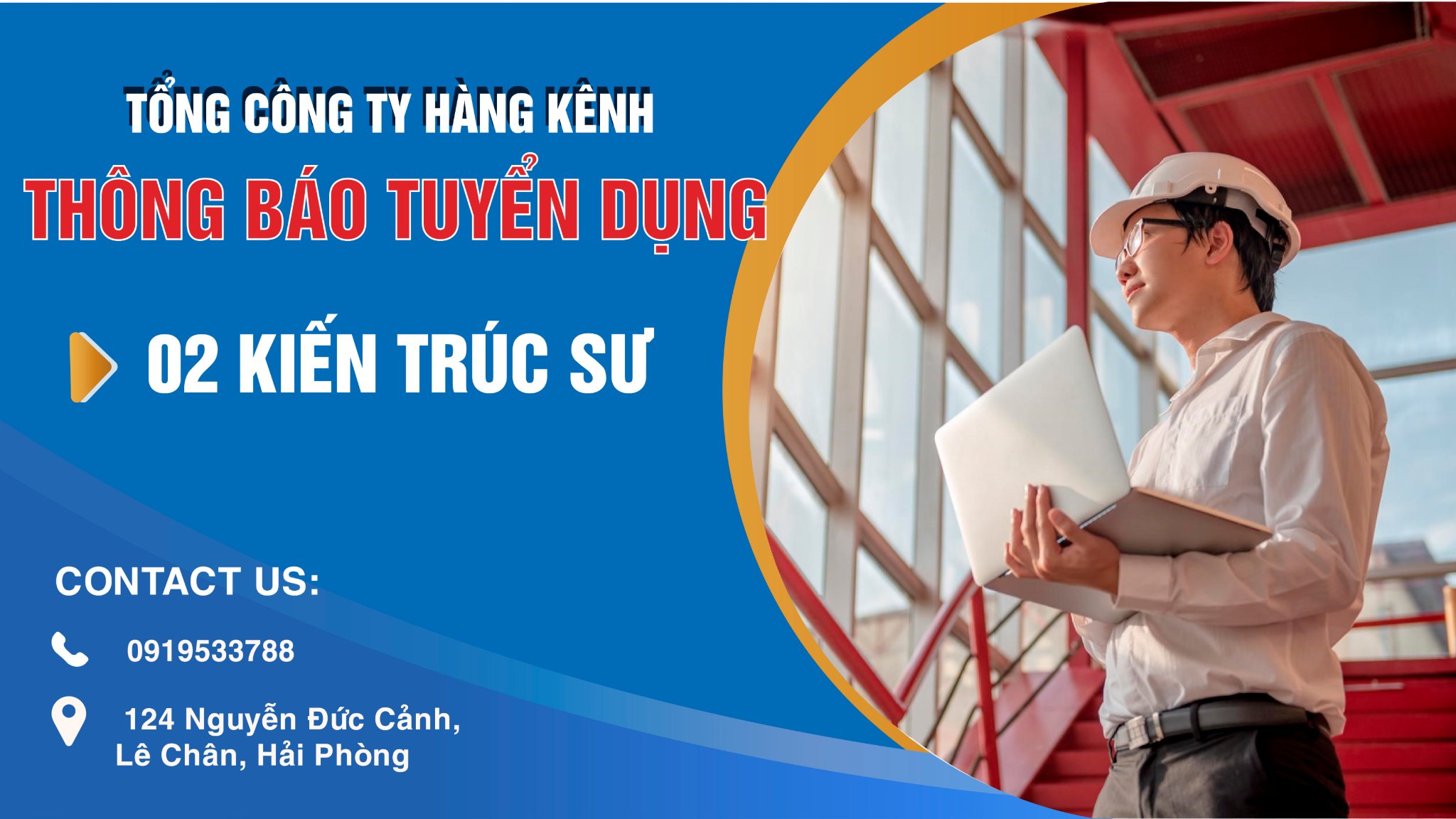 Tổng công ty Hàng Kênh thông báo tuyển dụng Kiến trúc sư